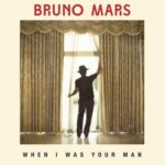 Makna dan Arti Dalam Lirik Lagu Bruno Marsh - “When I Was Your Man"