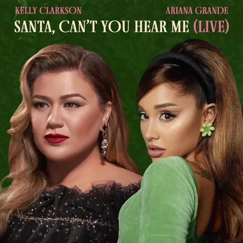 Kelly Clarkson & Ariana Grande Santa, Can't You Hear Me (Live)