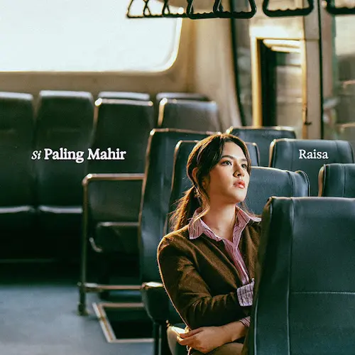 makna lagu Raisa - Si Paling Mahir