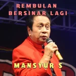 makna lagu Mansyur S - Rembulan Bersinar Lagi