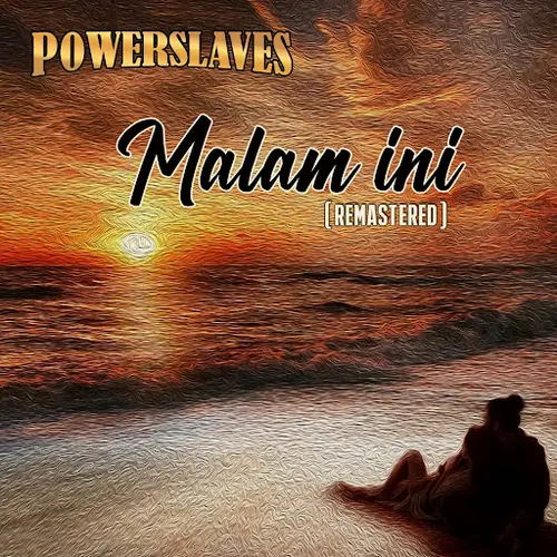 Powerslaves Jangan Kau Mati (New Arrangement)
