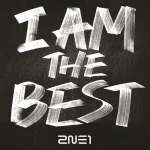 Makna Lagu I Am The Best 2NE1 makna lagu 2NE1 - I Am The Best