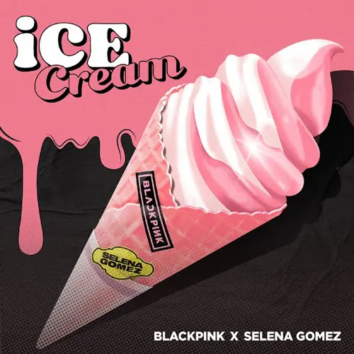 BLACKPINK Ice Cream (with Selena Gomez)