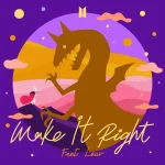 makna lagu BTS - Make It Right (feat. Lauv)