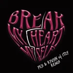 makna lagu Bebe Rexha - Break My Heart Myself (feat. YEJI & RYUJIN of ITZY)