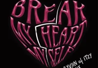 makna lagu Bebe Rexha - Break My Heart Myself (feat. YEJI & RYUJIN of ITZY)