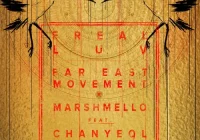 makna lagu Far East Movement - Freal Luv (feat. Chanyeol & Tinashe)
