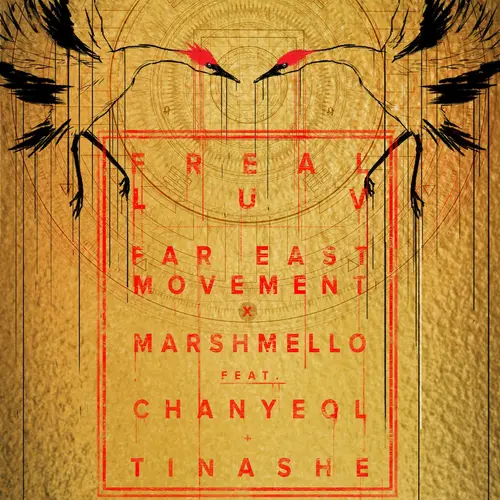 Far East Movement Freal Luv (feat. Chanyeol & Tinashe)