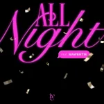 makna lagu IVE - All Night (feat. Saweetie)