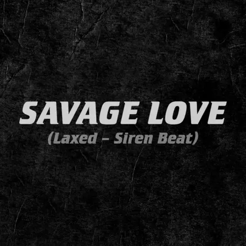 Jawsh 685, Jason Derulo & BTS Savage Love (Laxed - Siren Beat) [BTS Remix]