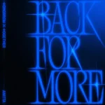 Makna Lagu Back for More (with Anitta) TOMORROW X TOGETHER makna lagu TOMORROW X TOGETHER - Back for More (with Anitta)