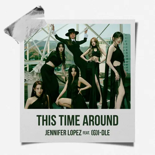 Jennifer Lopez This Time Around (feat. (G)I-DLE)