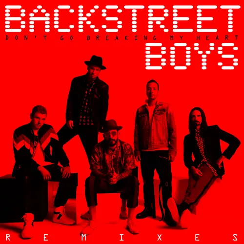 Backstreet Boys Don't Go Breaking My Heart