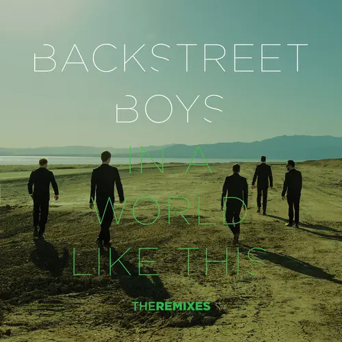 Backstreet Boys In a World Like This