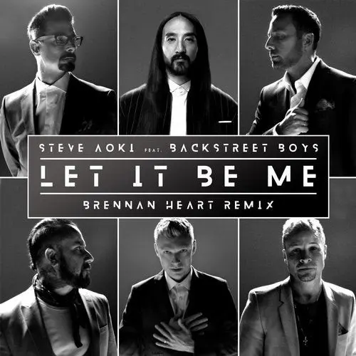 Steve Aoki, Backstreet Boys Let It Be Me