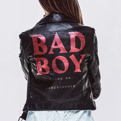 CHUNG HA Bad Boy