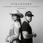 Makna Lagu Strangers (Acoustic) Ella Langley makna lagu Ella Langley - Strangers (Acoustic)