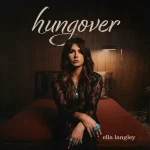 Makna Lagu girl who drank wine Ella Langley makna lagu Ella Langley - hungover