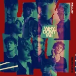 makna lagu Why Don't We - Fallin’ (Adrenaline) - AB6IX Remix